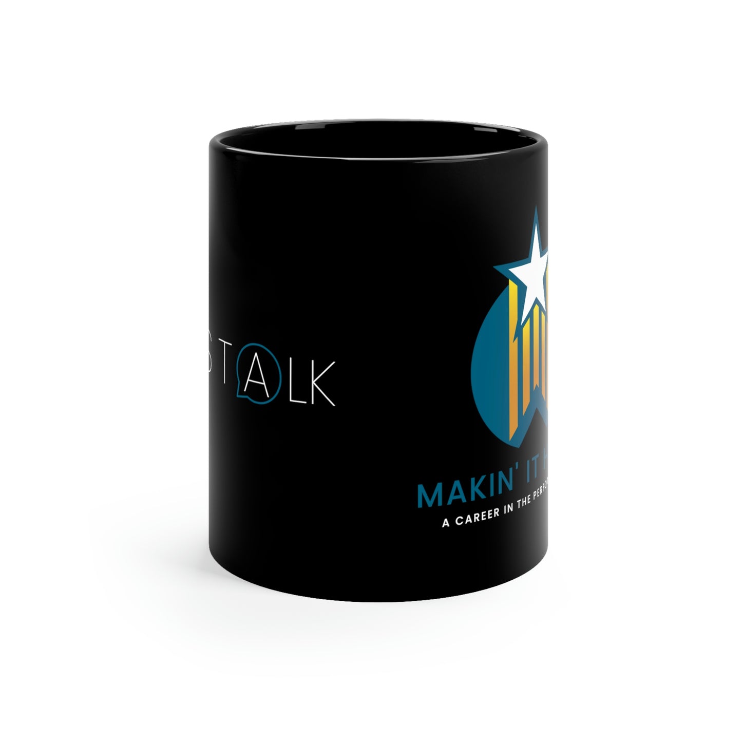 A Black Mug 11oz Makin' It Happen Let's Talk