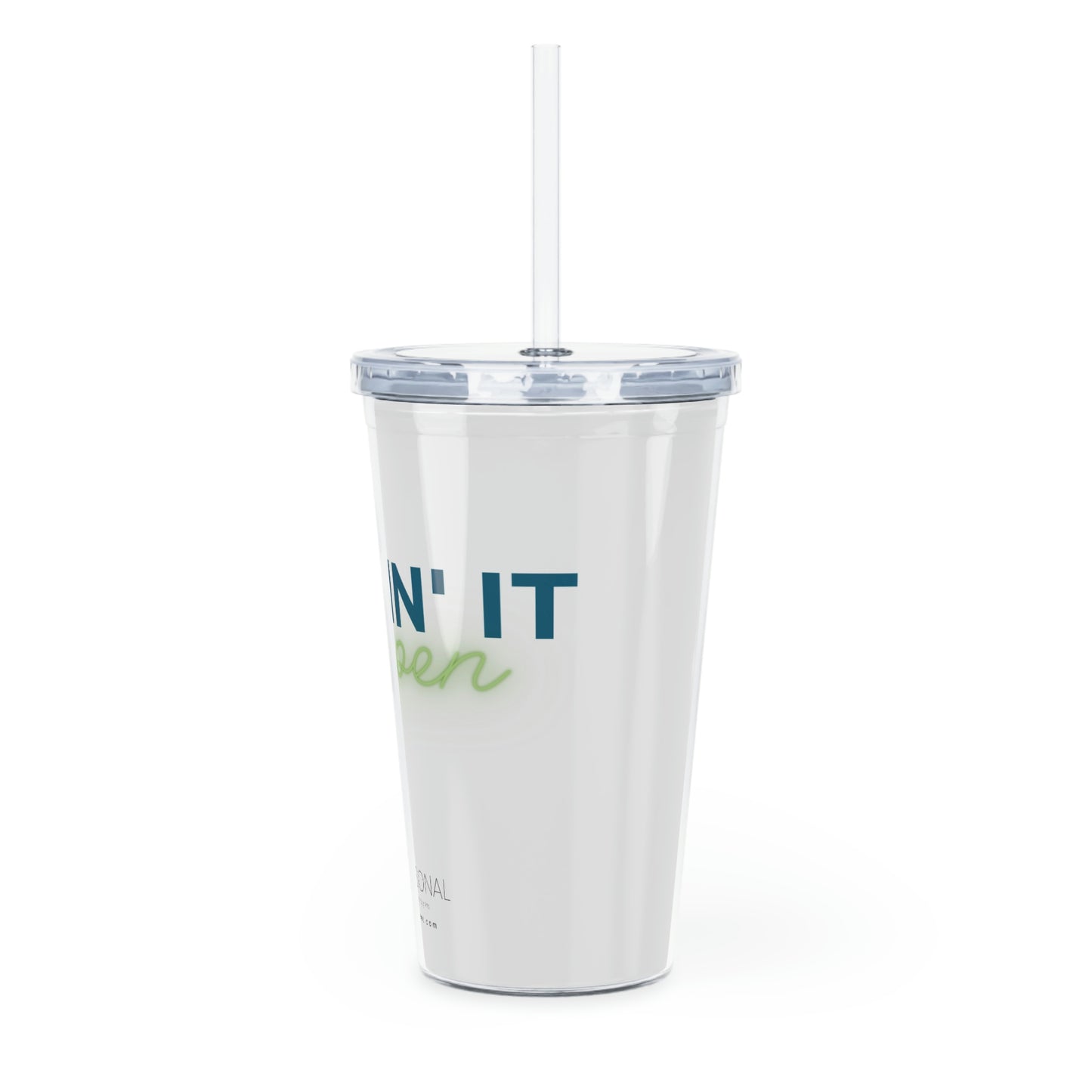 Makin' It Happen Plastic Tumbler with Straw Blue Green