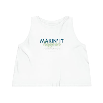 Makin' It Happen Women's Dancer Cropped Tank Top