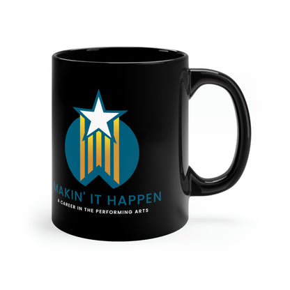 A Black Mug 11oz Makin' It Happen Let's Talk